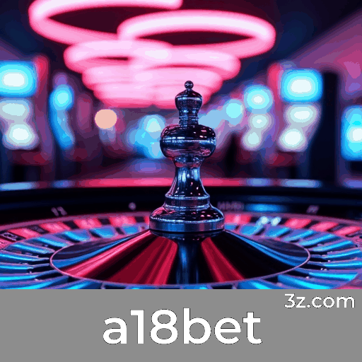 A18bet Jogos: Aprenda Estratégias e Domine