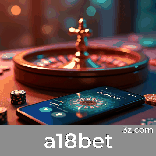 a18bet Plataforma: Envolvente Comunidade de Jogadores