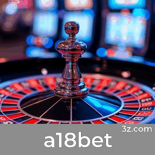Explore a18bet: Cassino Imersivo para Brasileiros