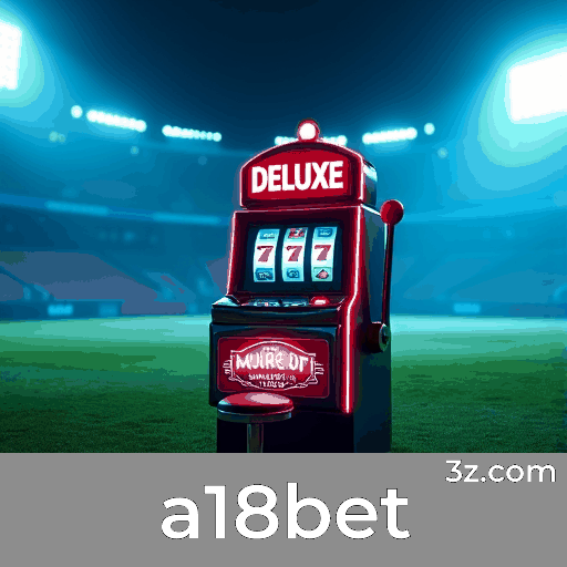 Explore a18bet: Cassino Imersivo para Brasileiros